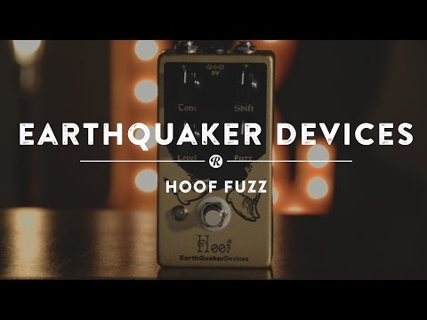Hoof Hybrid Fuzz — EarthQuaker Devices