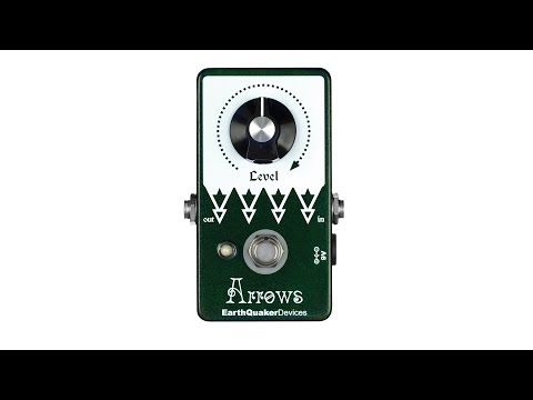 Arrows Pre-Amp Booster — EarthQuaker Devices