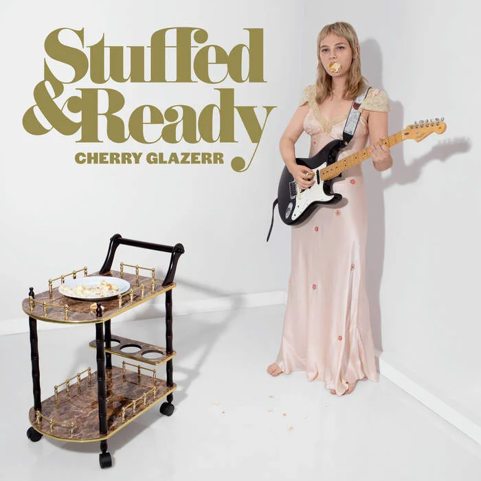 Cherry Glazerr - Stuffed and Ready Devices Used: Westwood / Acapulco Gold