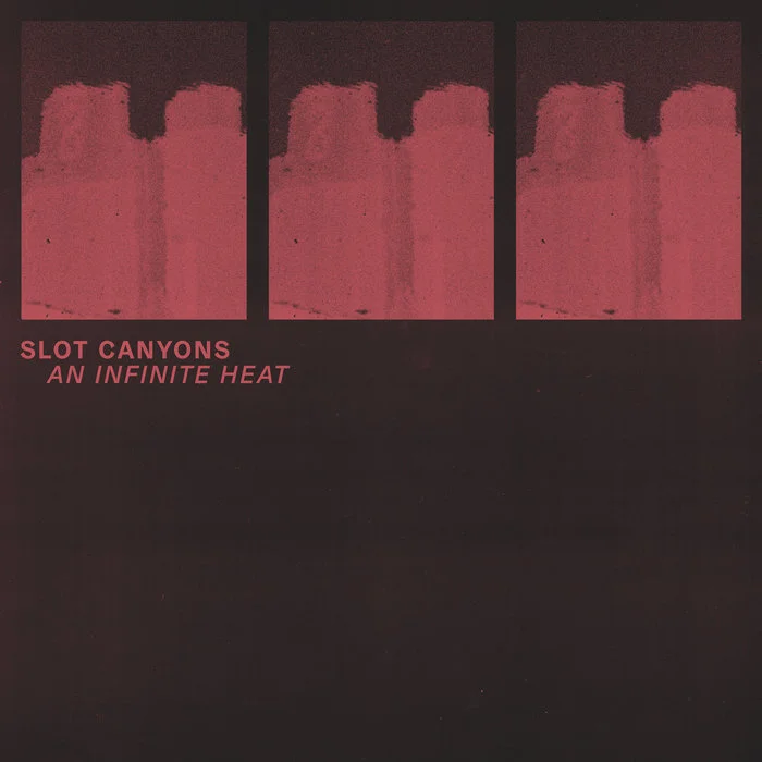 Slot Canyons - An Infinite Heat Devices Used: Aqueduct / Dispatch Master