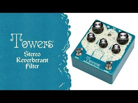 Towers Stereo Reverberant Filter — EarthQuaker Devices