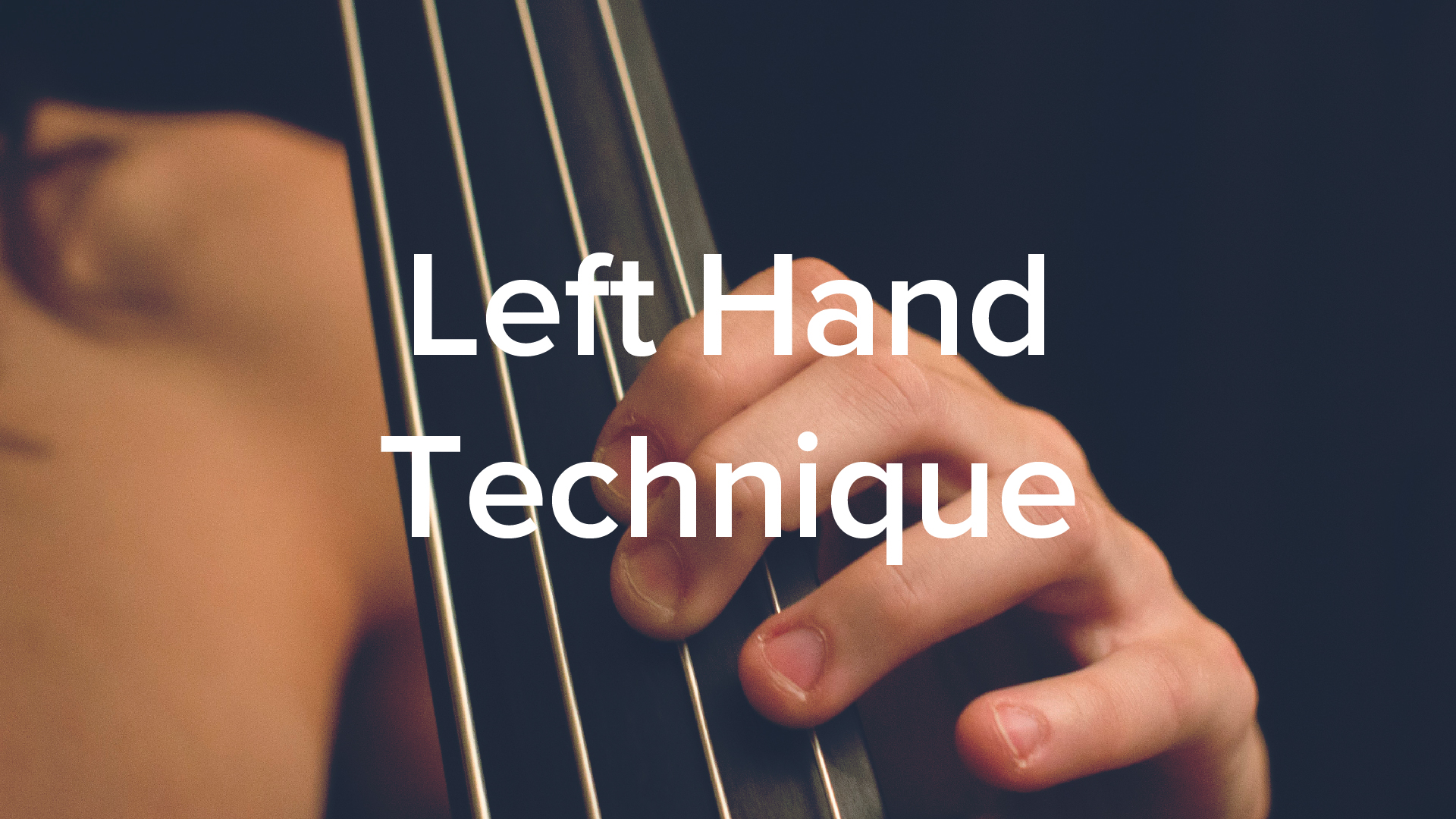 Left Hand Technique