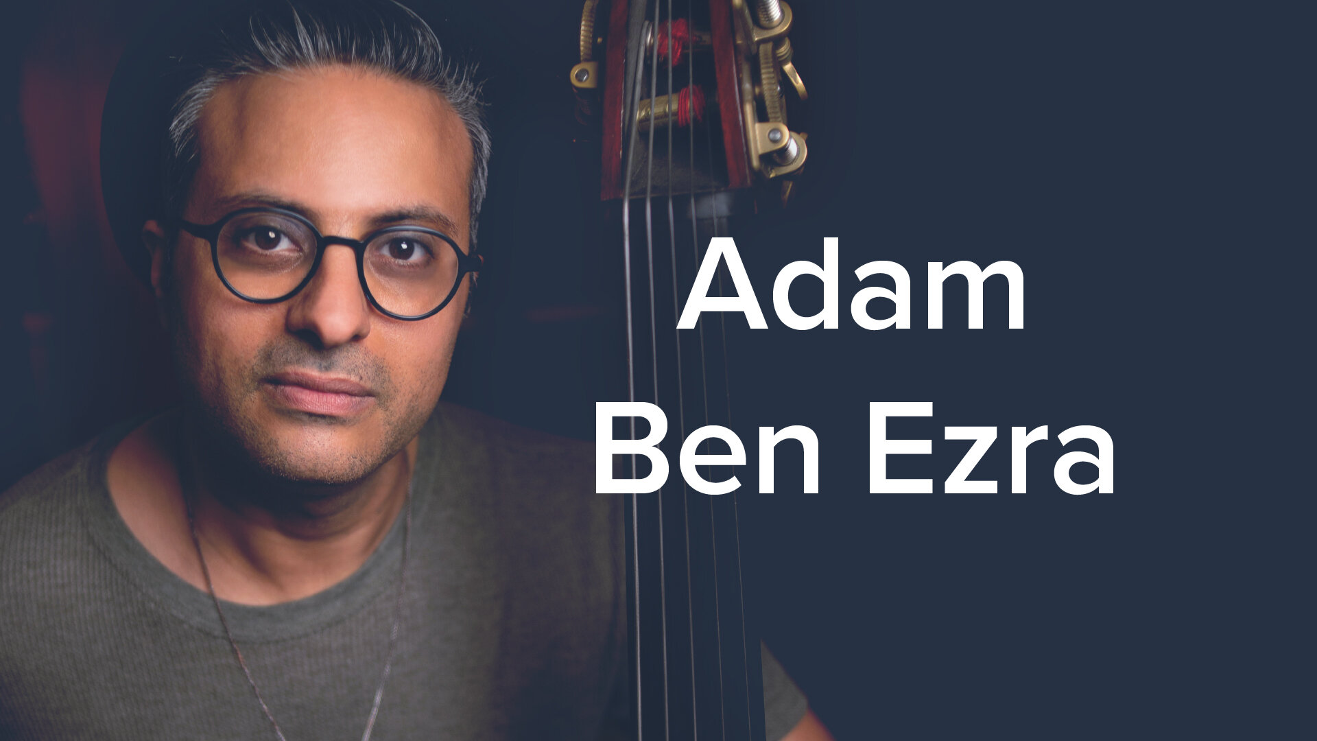 The Signature Sounds of Adam Ben Ezra