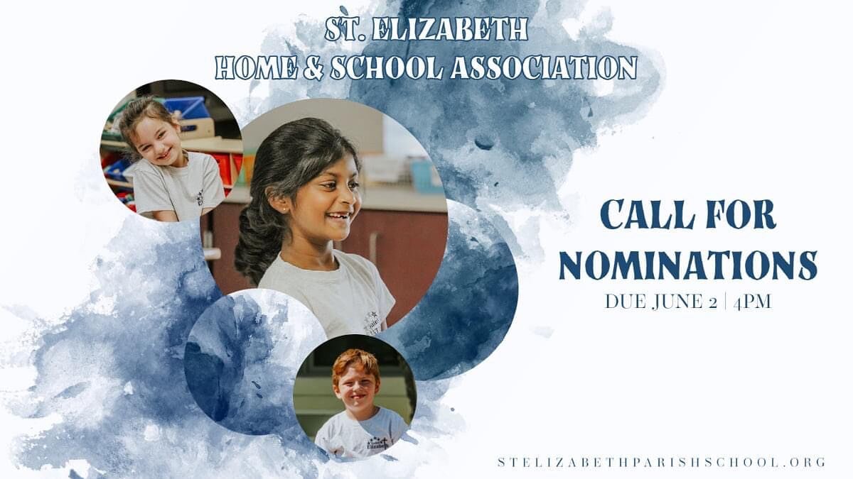 Do you know a fellow school parent who is an active member of our Parish Community with a genuine interest in St. Elizabeth Parish School and its mission to serve our students? 

Nominations are now open for our inaugural Home and School Association,