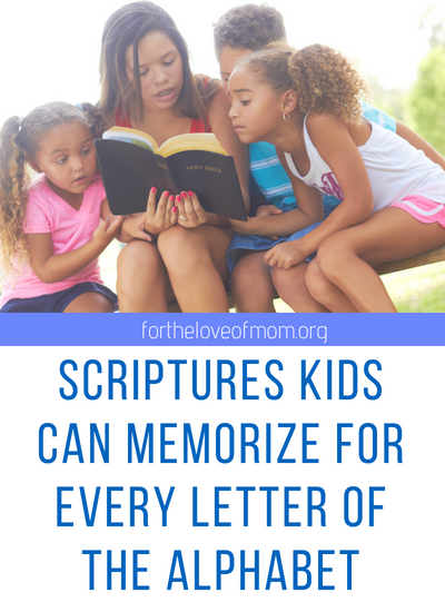 Do you need more scriptures for your kids to memorize_ Go through the Alphabet with these Bible verses Kids Can Memorize from A to Z!_#christianparenting _ www.fortheloveofmom.org.png