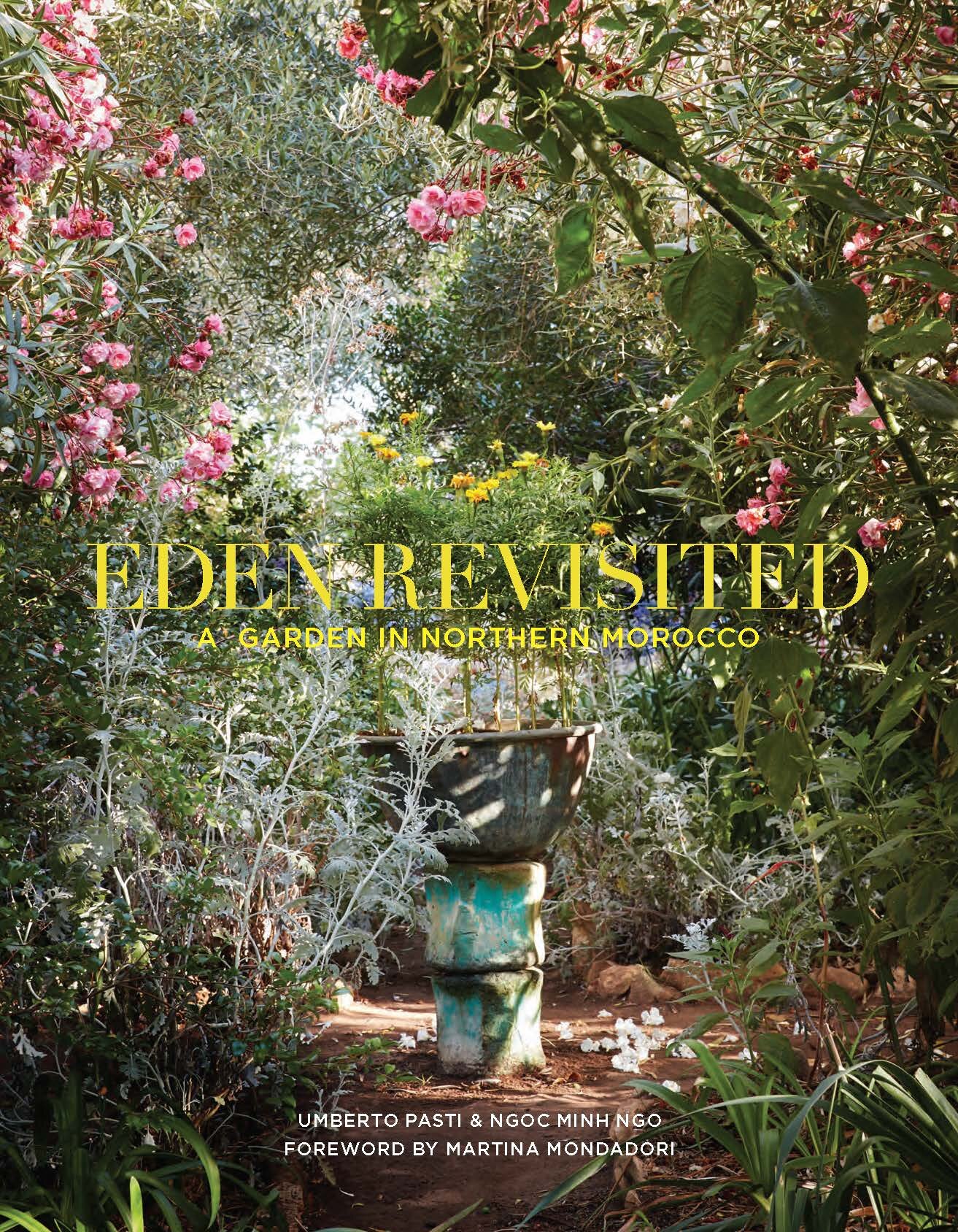 Eden Revisited: A Garden in Northern Morocco, published by Rizzoli