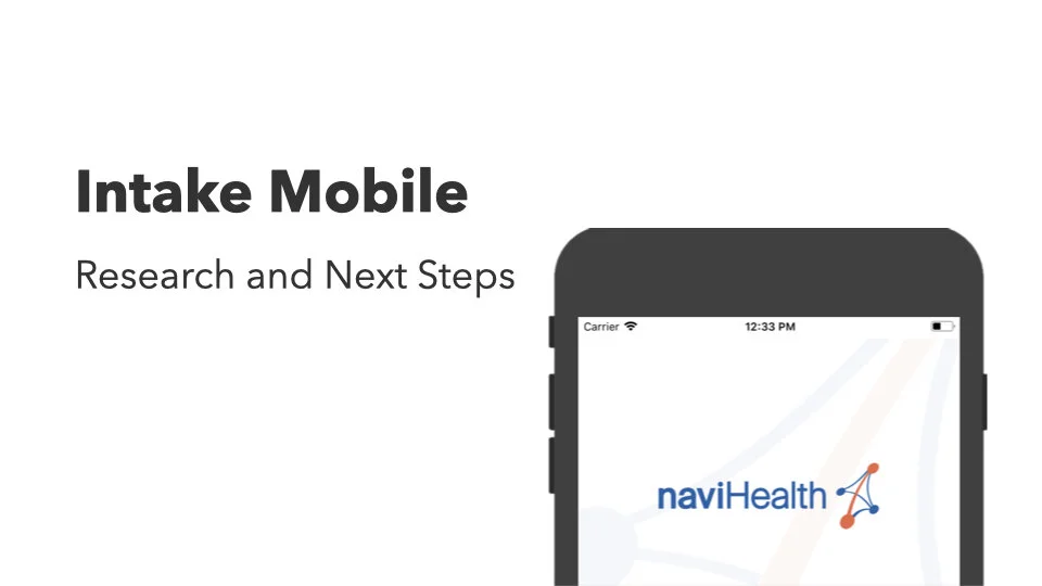 Intake Mobile Research and Next Steps.001.jpeg