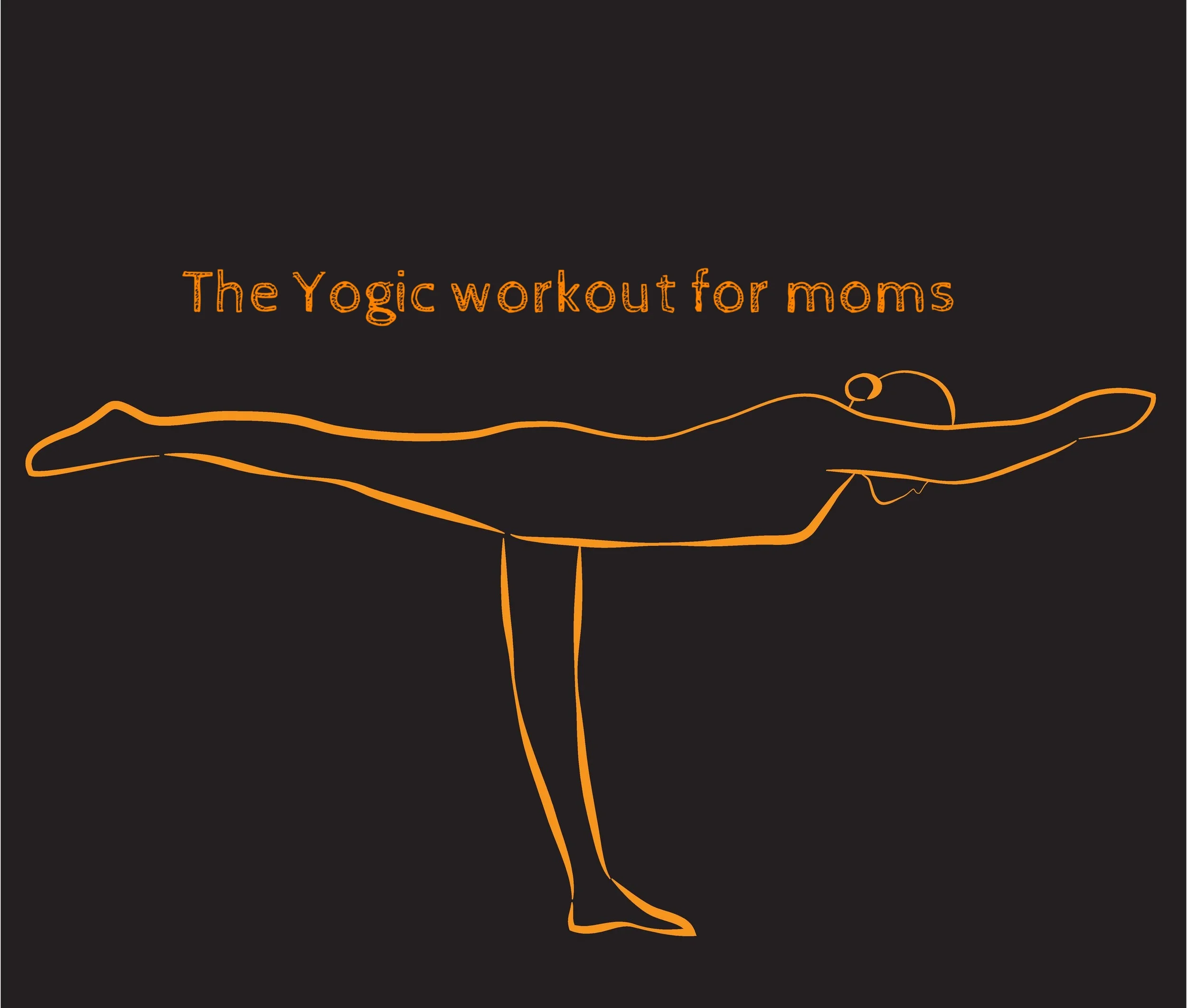 The Yogic Workout for stay@home Moms