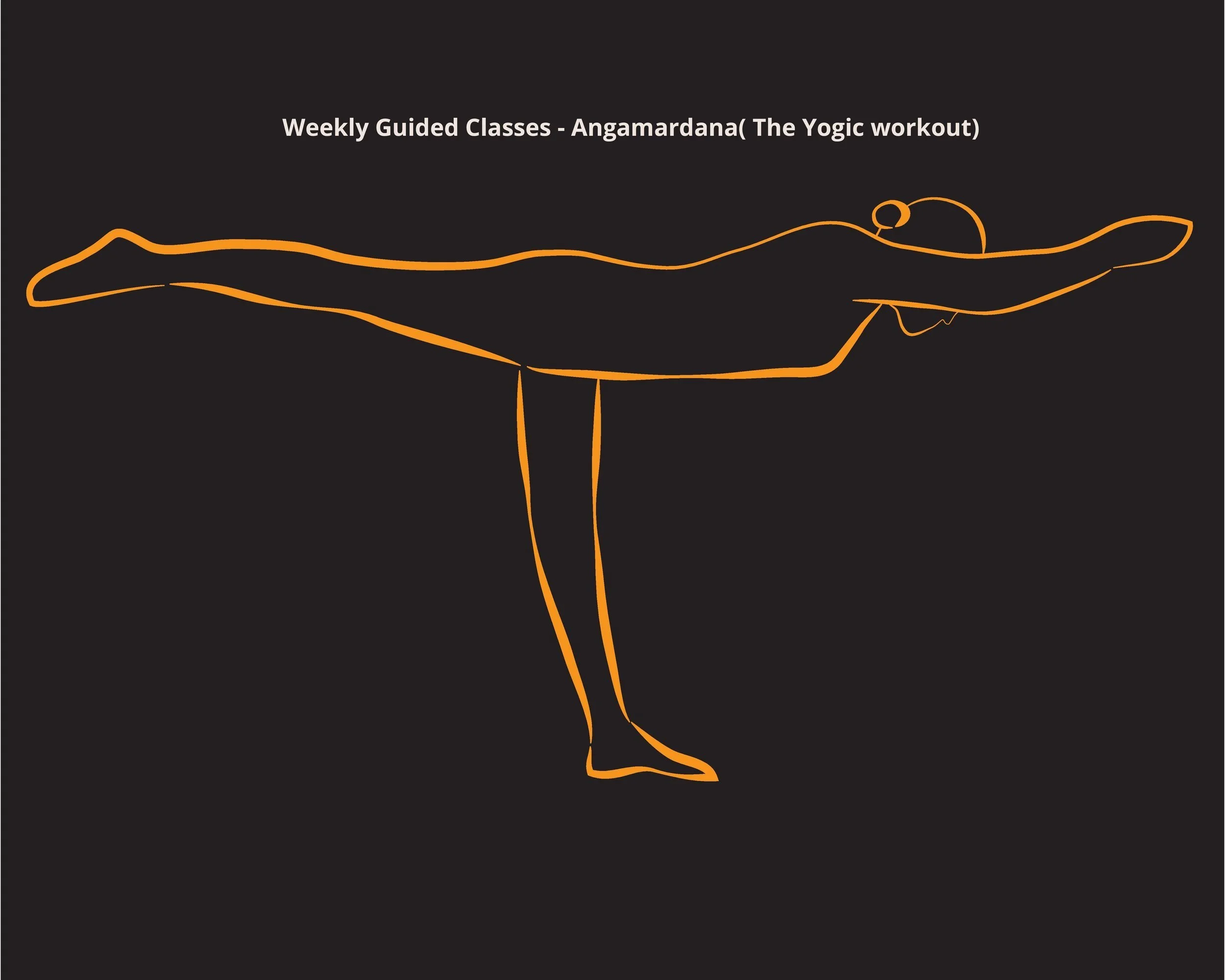 Weekly Guided Practices - The Yogic Workout (Angamardana)