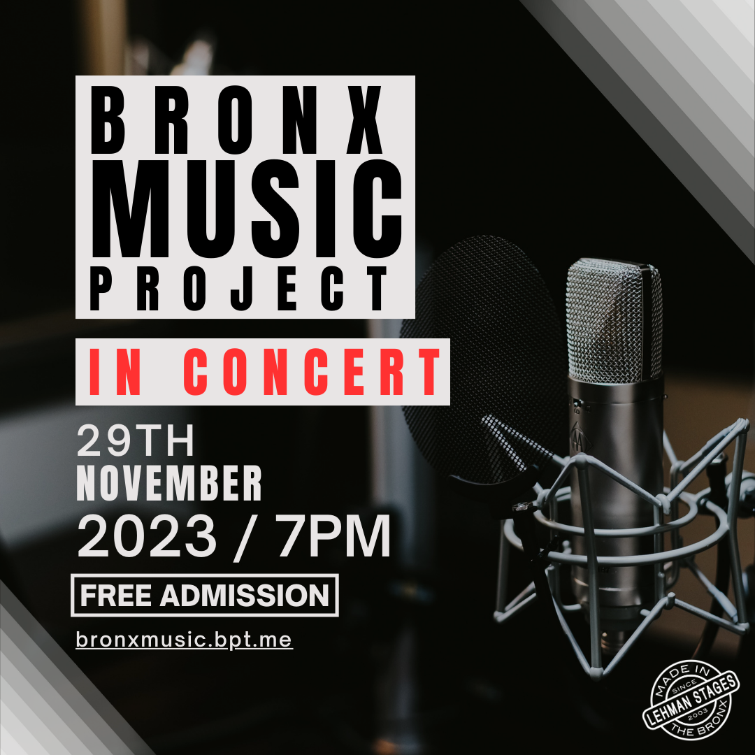 The Bronx Music Project — LEHMAN STAGES