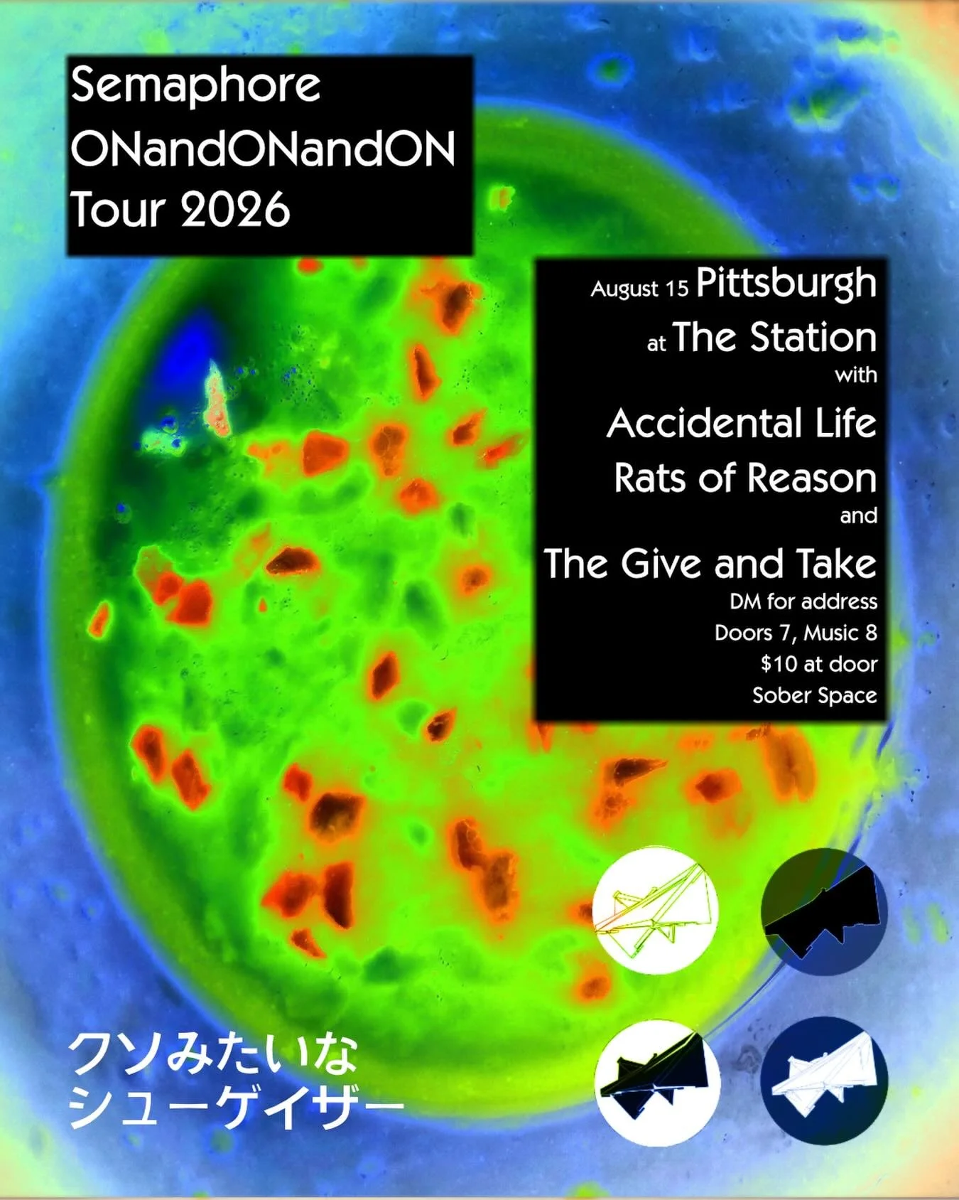 SEMAPHORE&rsquo;S ONandONandONandON TOUR
** Lineup update!

Saturday 8/15 Pittsburgh
Venue:
The Station
Bands:
Accidental Life
Rats of Reason
The Give and Take