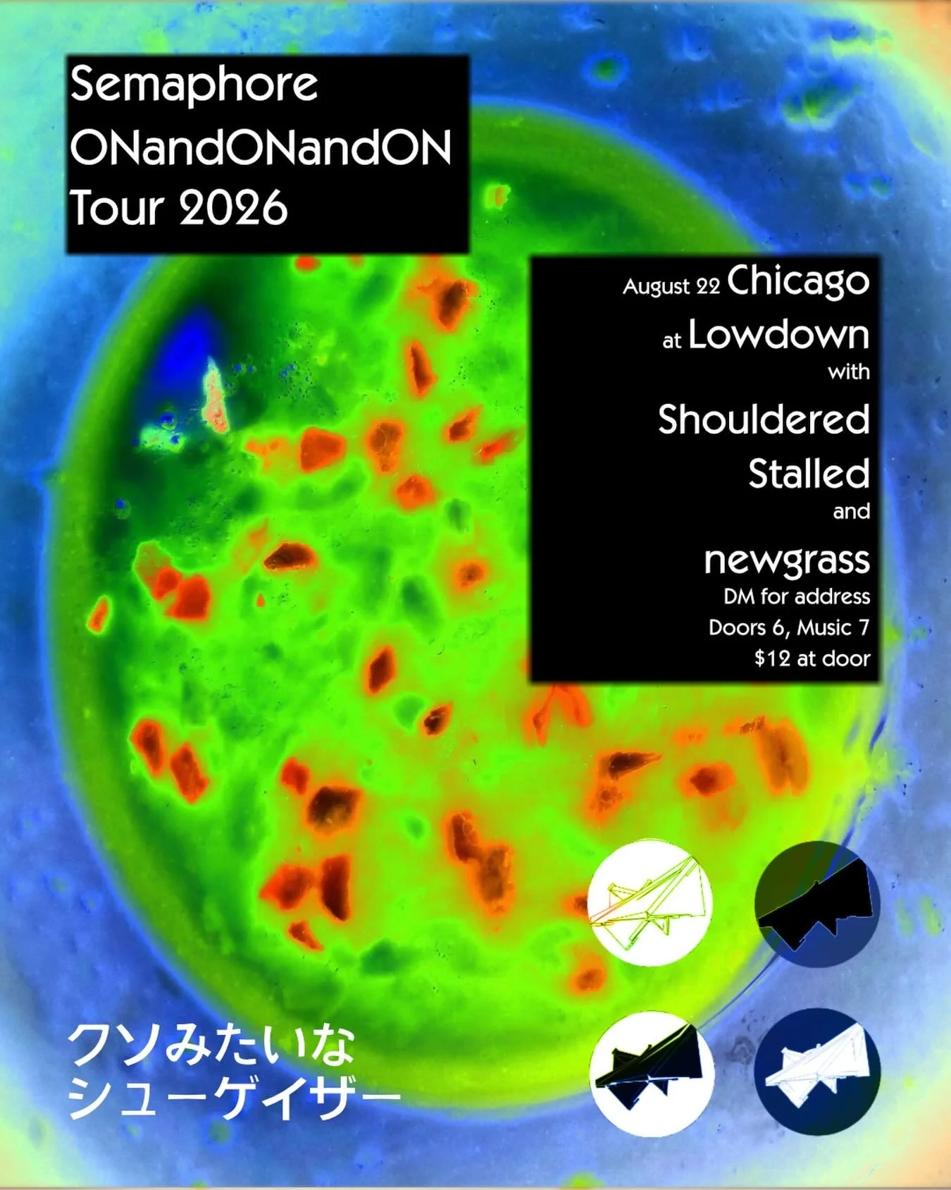 SEMAPHORE&rsquo;S ONandONandONandON TOUR

*Time change 
Saturday 8/22 Chicago
Venue: 
Lowdown 
Bands:
Shouldered
Stalled
newgrass