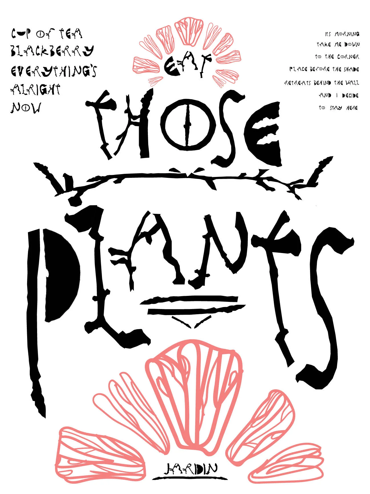 Eat Those Plants (Poster Using Jardin Typeface)