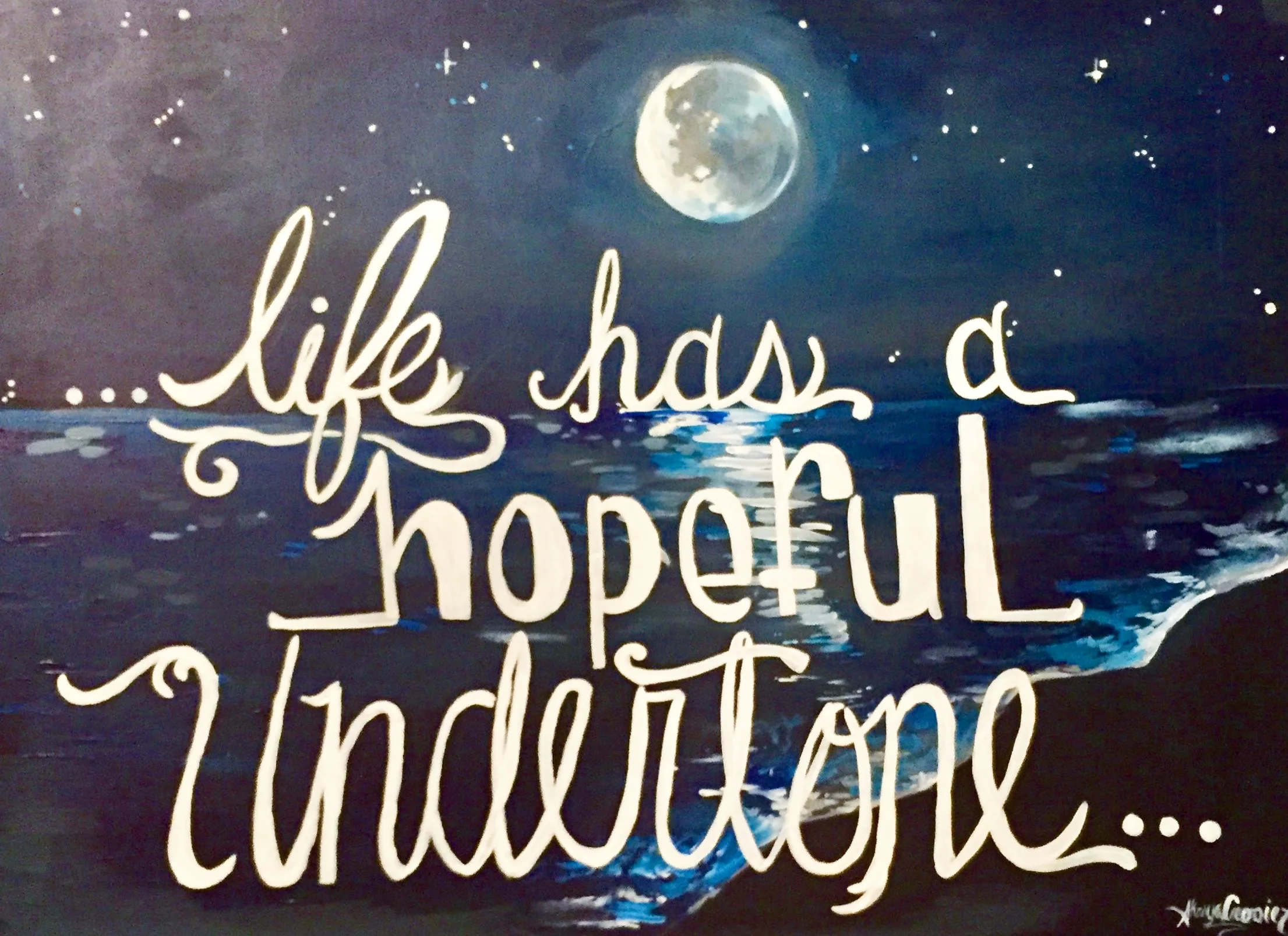 Life Has a Hopeful Undertone