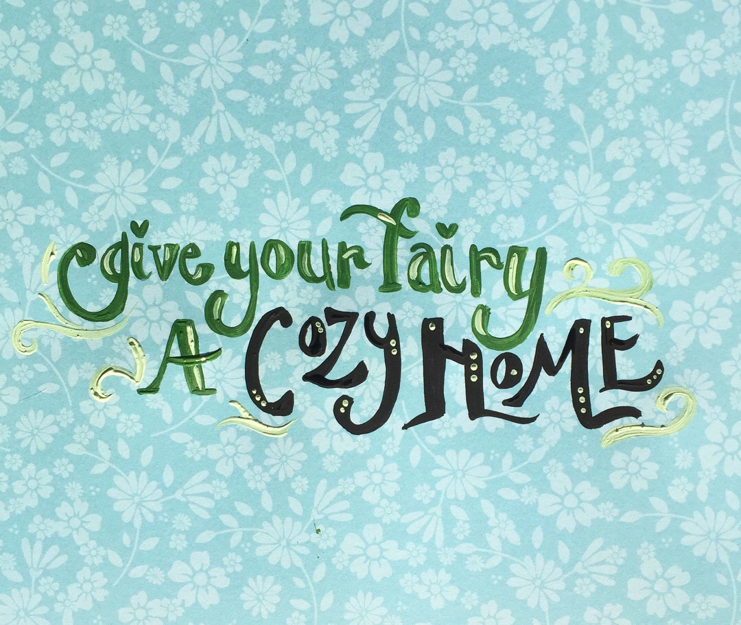 Give Your Fairy a Cozy Home
