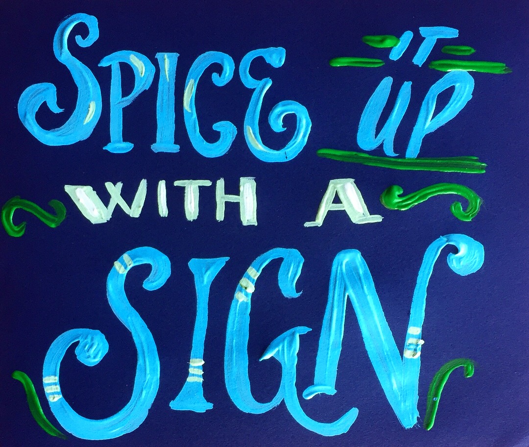 Spice it Up with a Sign