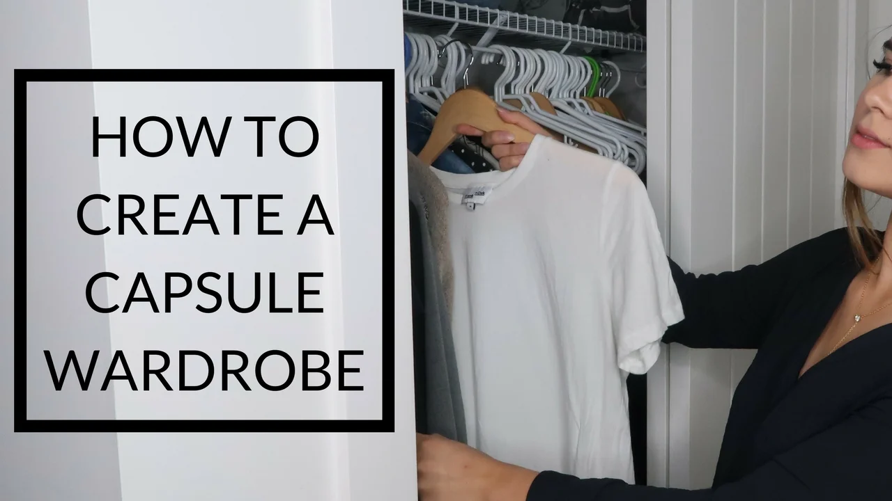 HOW TO CREATE A CAPSULE WARDROBE