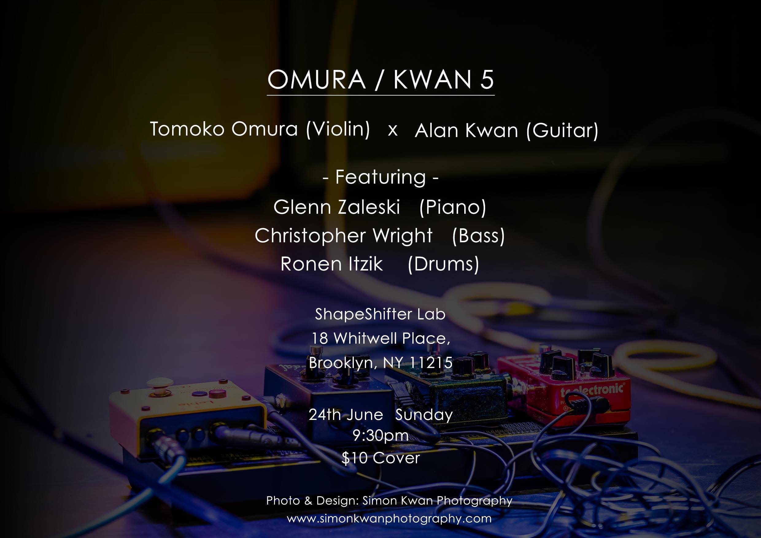 Omura/Kwan 5 at Shapeshifter Lab