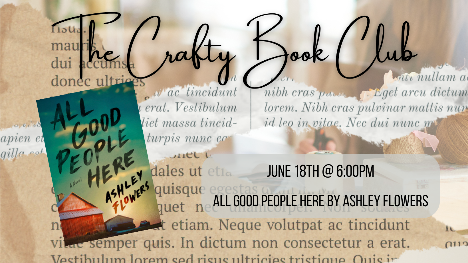 The Crafty Book Club - All Good People Here  by Ashley Flowers
