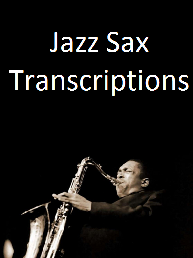 Jazz Sax Transcriptions
