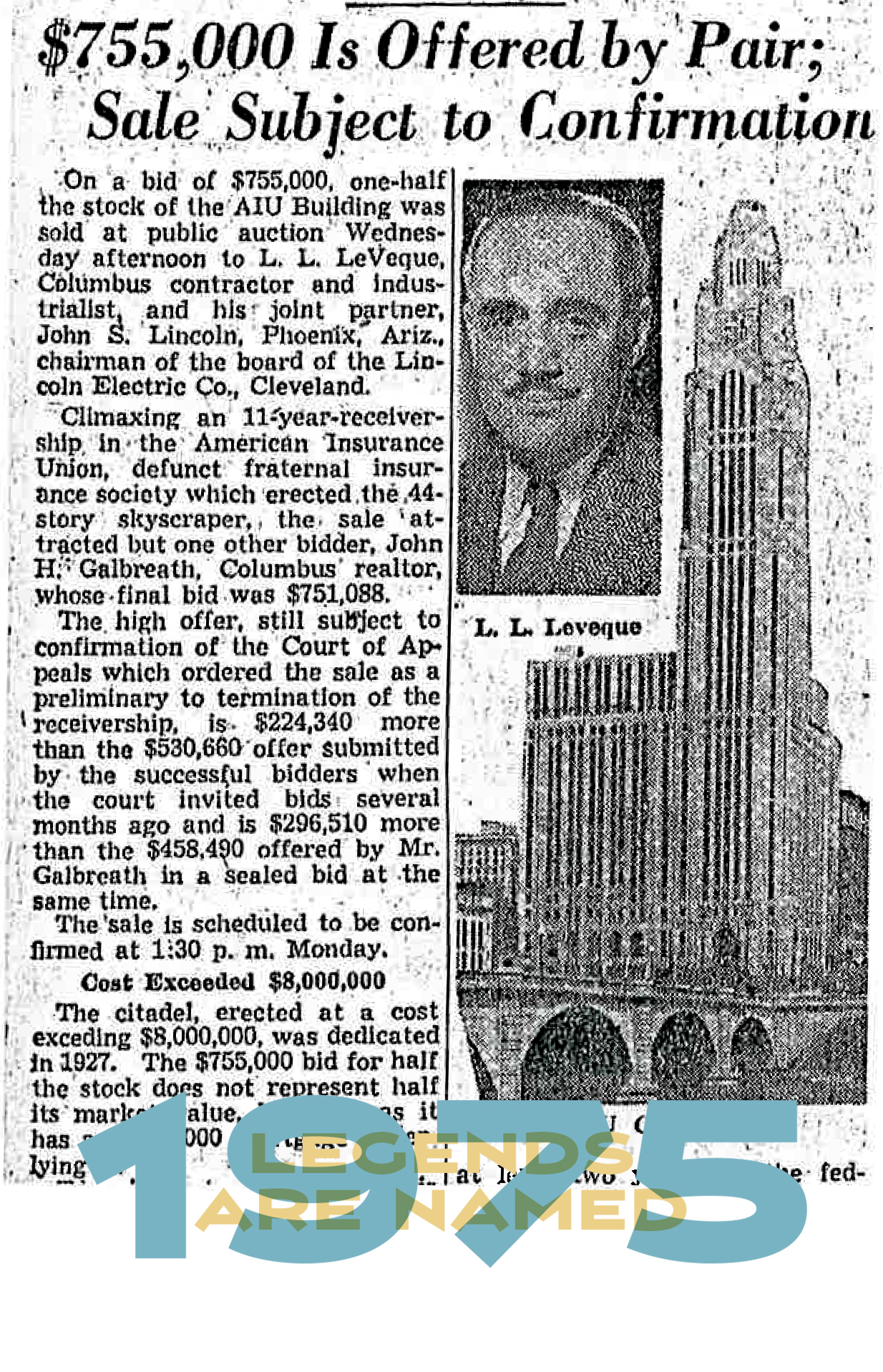 For $755,000 Leslie LeVeque And John C. Lincoln Purchase The American Insurance Union Citadel Building And Its Renamed LeVeque Tower.