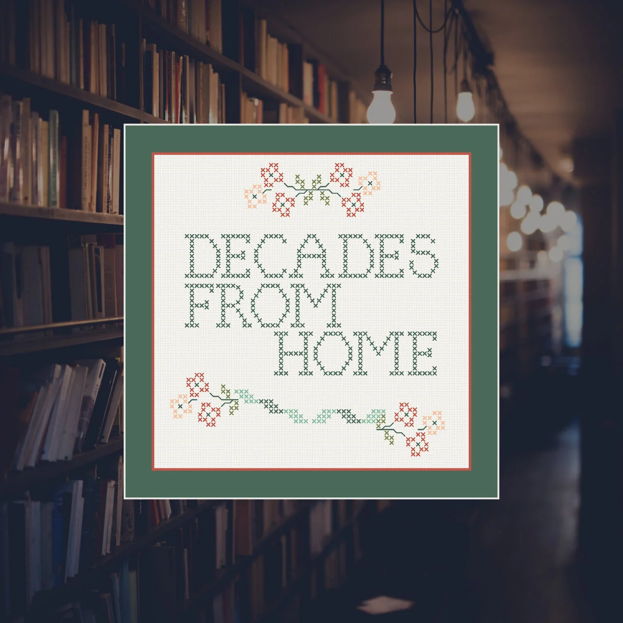 Decades From Home - Episode 42