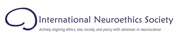 INTERNATIONAL NEUROETHICS SOCIETY ANNUAL MEETING - DAY 1