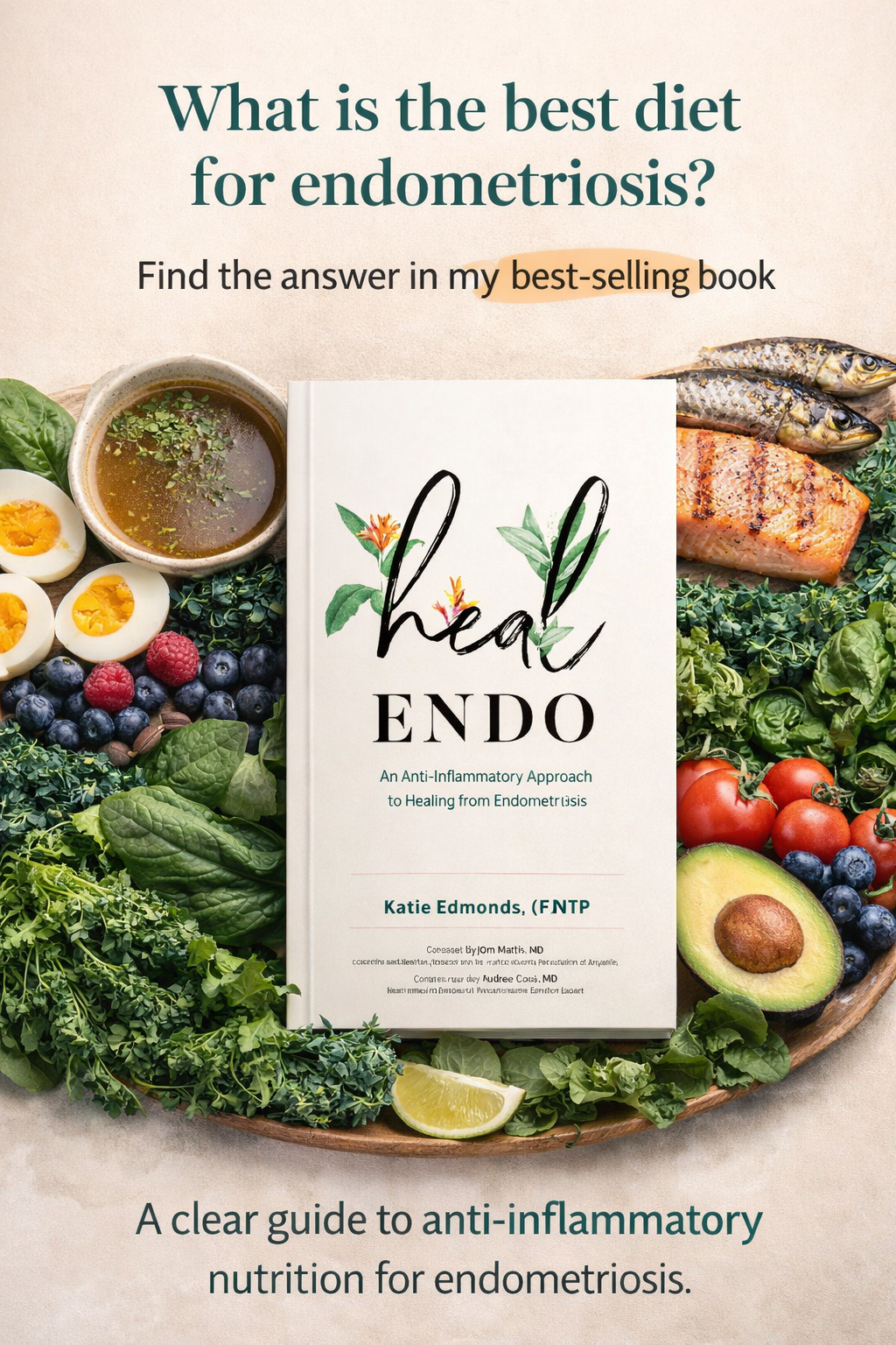 Heal Endo is a great endometriosis book to help dial in your best endometriosis diet