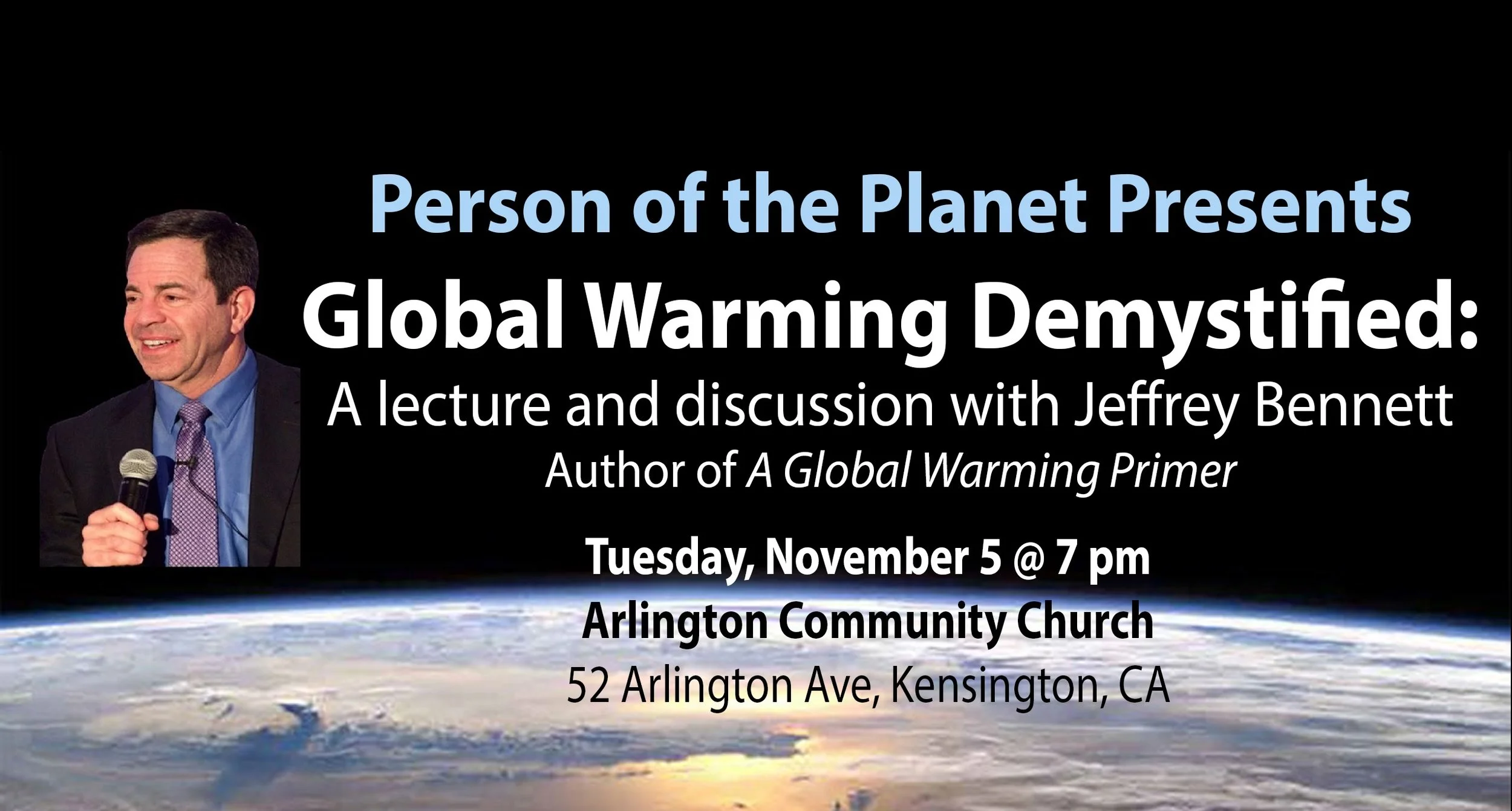 Global Warming Demystified: A lecture and discussion with Jeffrey Bennett