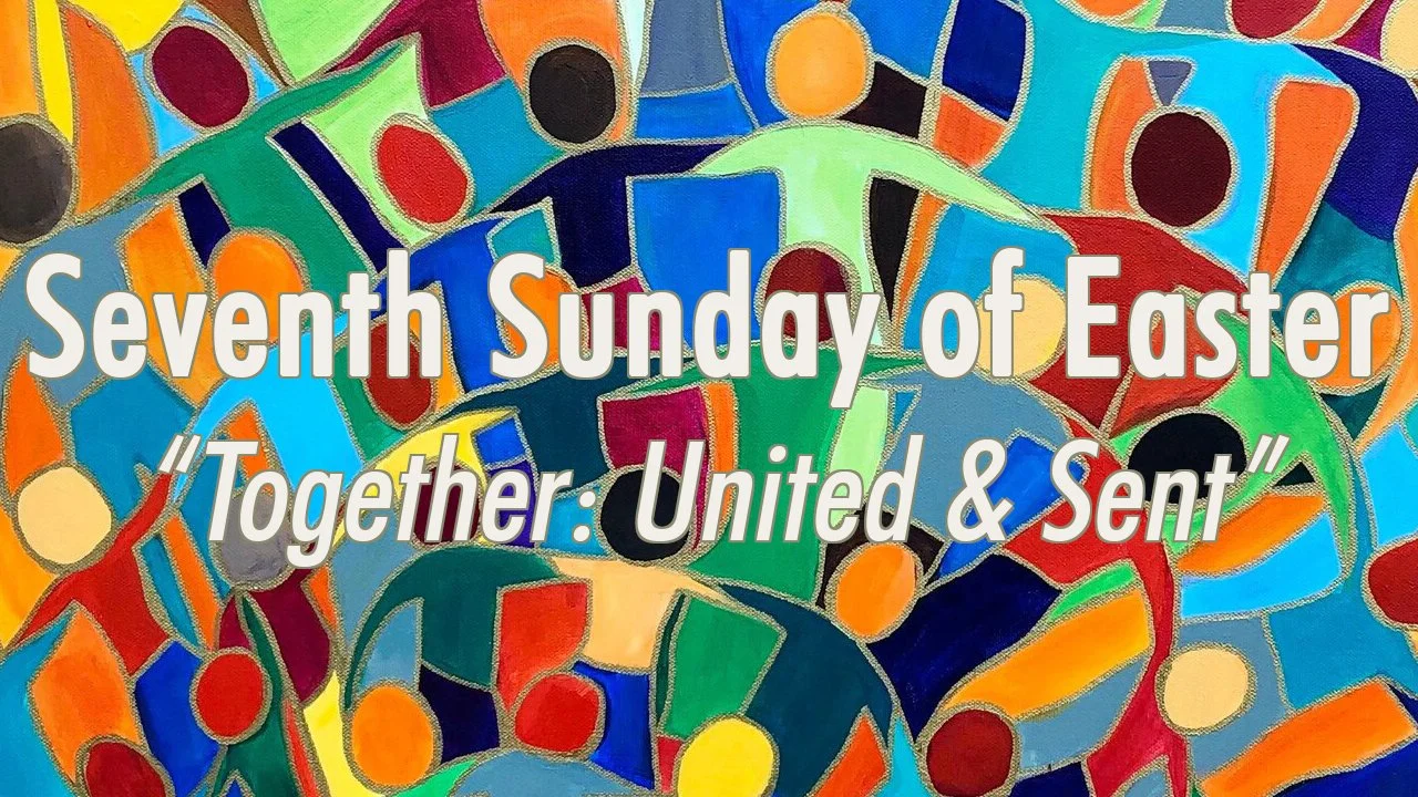 In-Person/Live-Stream Worship:  “Together: United &amp; Sent”