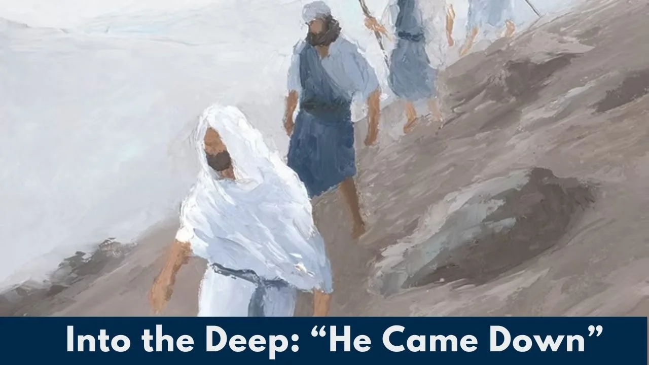 In-Person/Live-Stream Worship: "He Came Down"