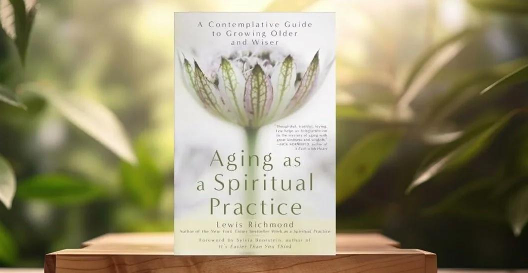 Spectrum: Aging as a Spiritual Practice