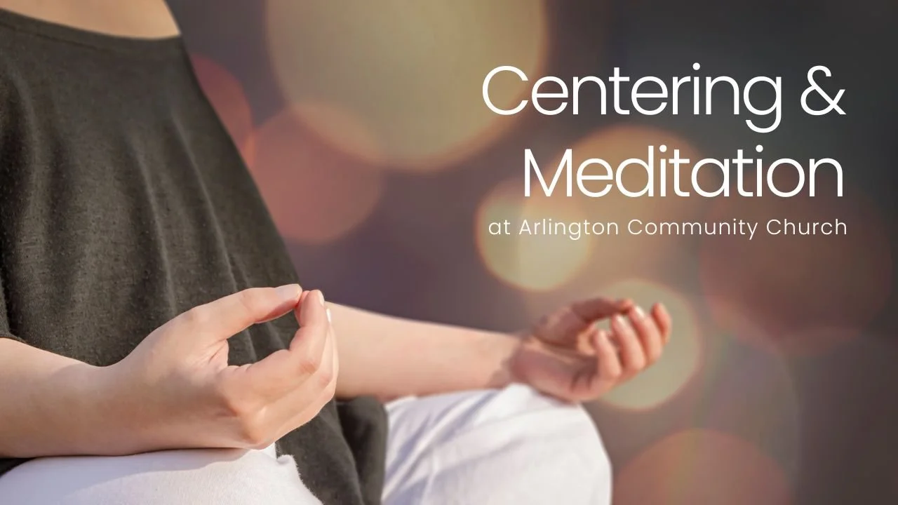 Centering &amp; Meditation