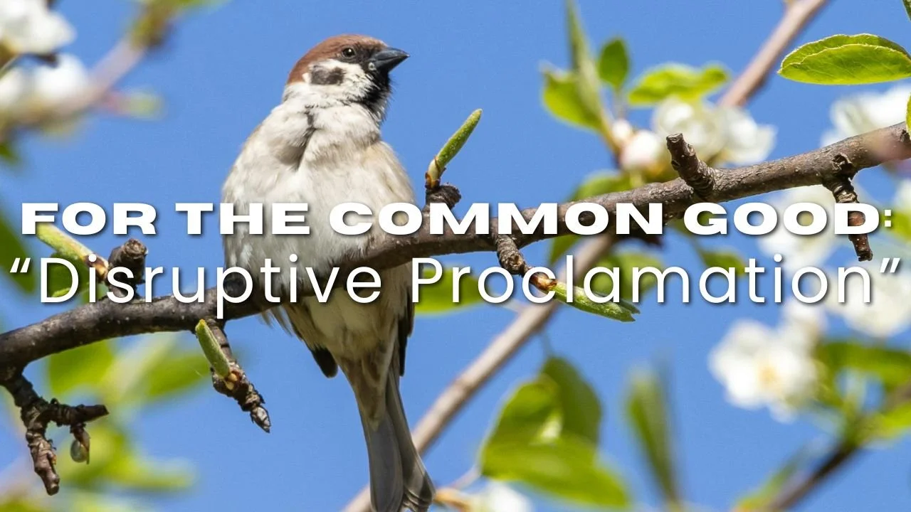 In-Person/Live-Stream Worship: Disruptive Proclamation