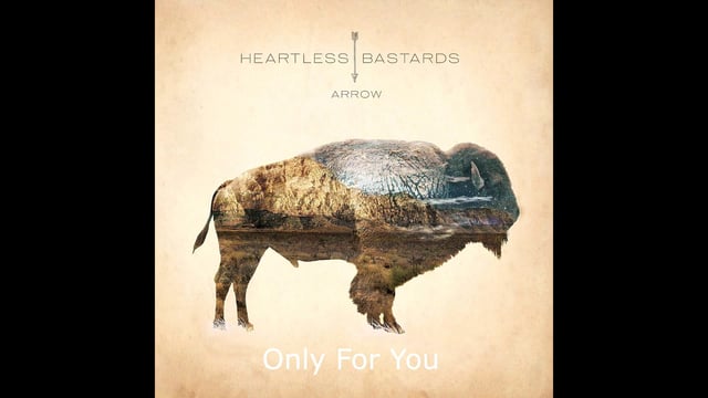 Heartless Bastards - Only For You | Official Music Video |