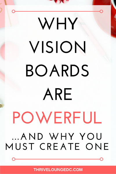 Why Vision Boards Work - And Why You Should Create One — Thrive Lounge