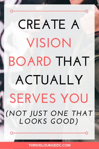 Create a Vision Board That Actually Serves You (Not Just One That Looks ...