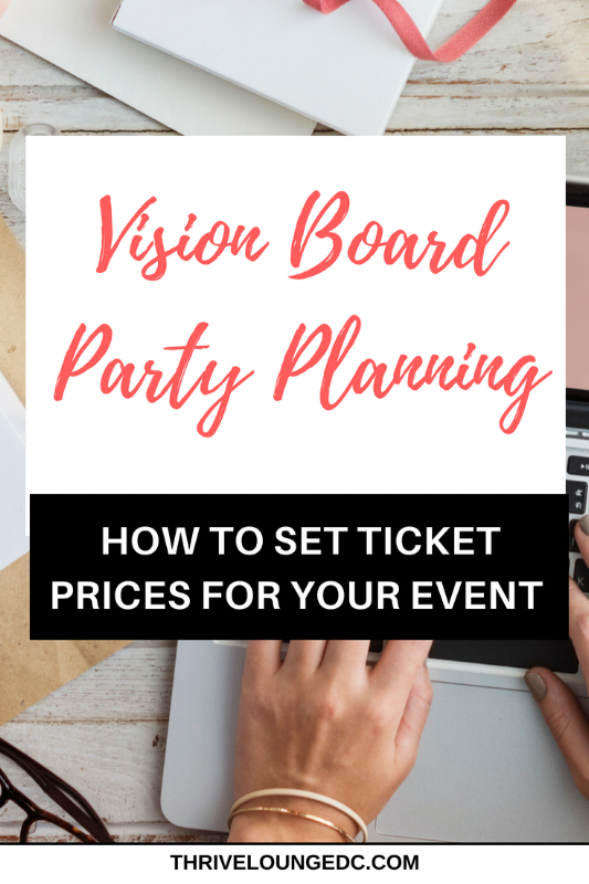 Vision Board Party Planning: How To Set Ticket Prices For Your Event ...