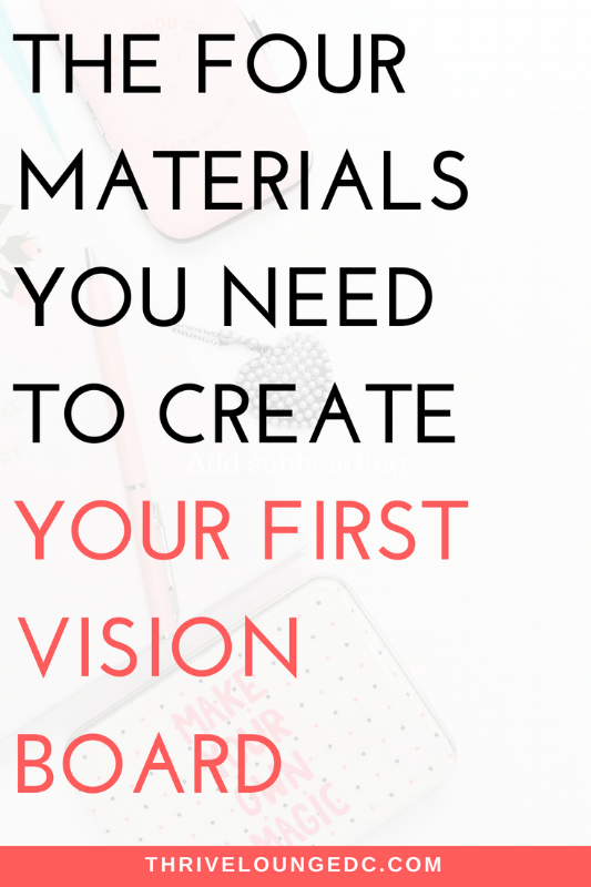 What Materials Do You Need To Create A Vision Board? — Thrive Lounge