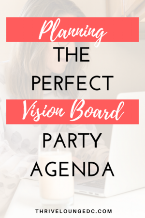 Planning The Perfect Vision Board Party Agenda — Thrive Lounge
