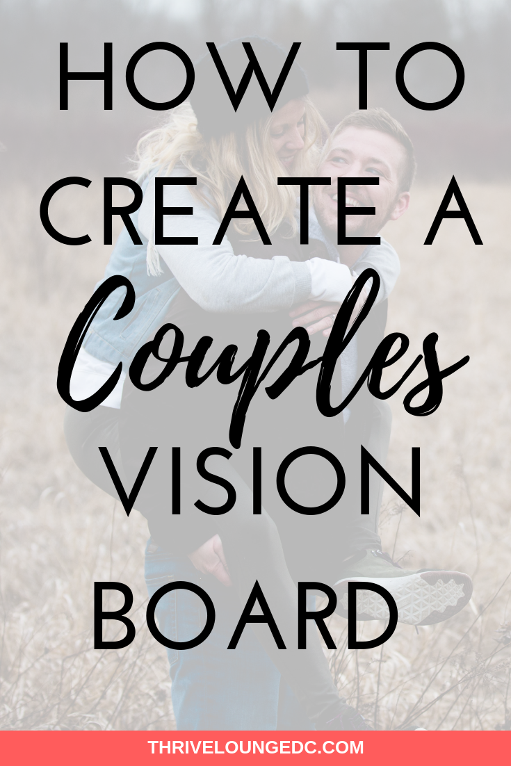 How To Create A Couple S Vision Board Thrive Lounge