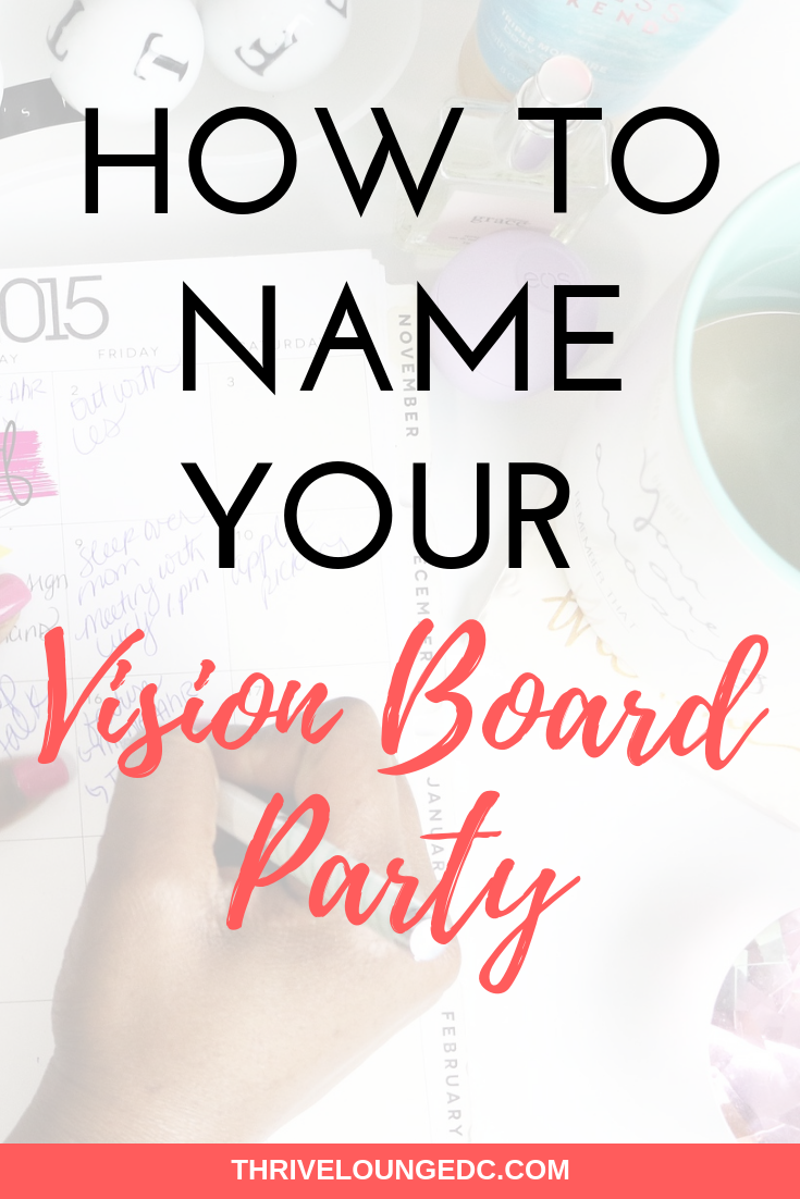 How To Name Your Vision Board Party — Thrive Lounge