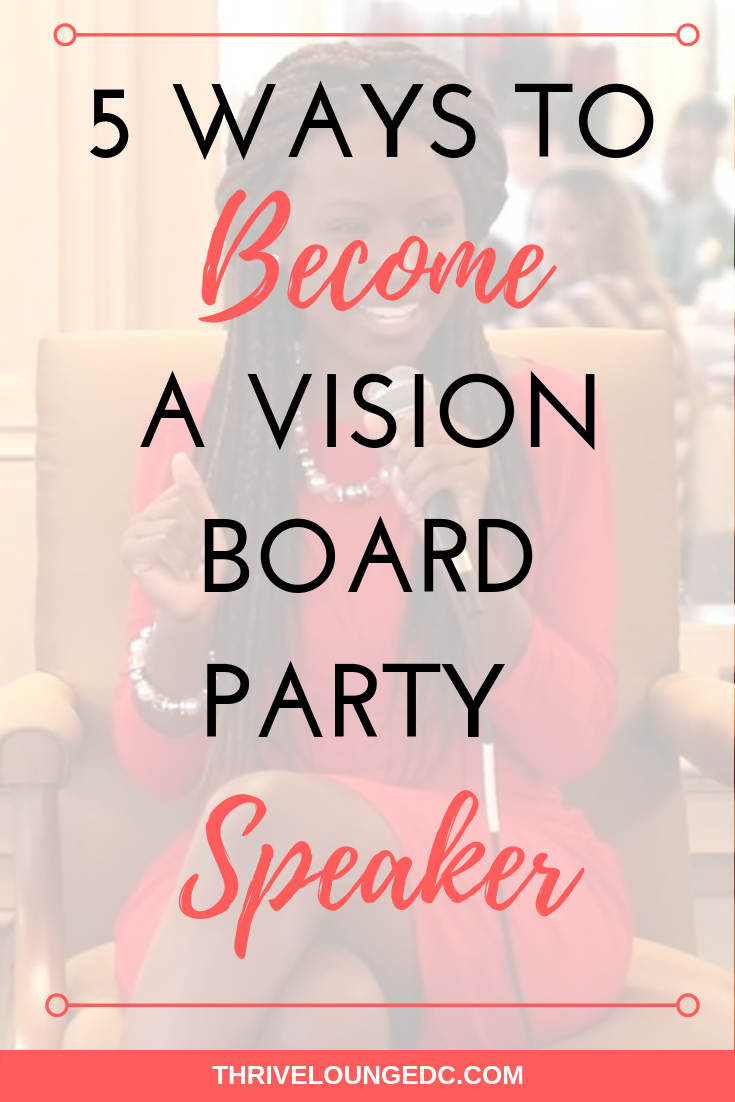 5 Ways To Become A Vision Board Party Speaker — Thrive Lounge