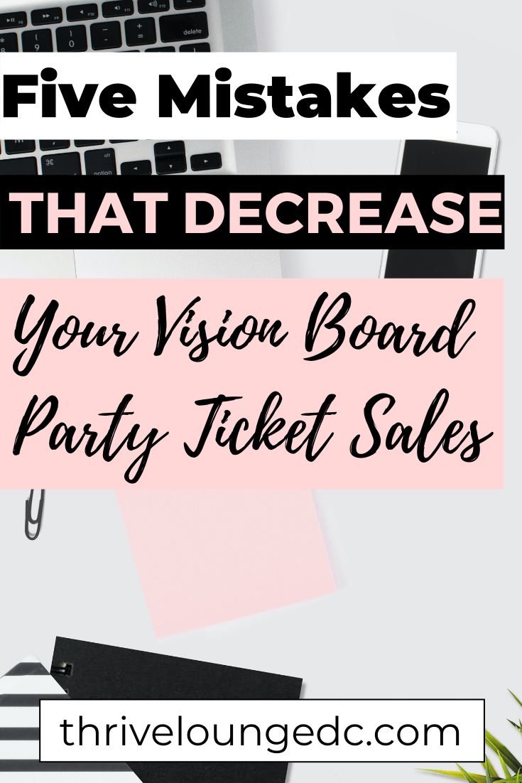 Five Mistakes That Decrease Your Vision Board Party Ticket Sales ...