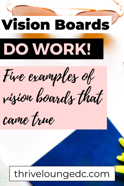 Vision Boards Do Work Five Examples Of Vision Boards That Came True Thrive Lounge
