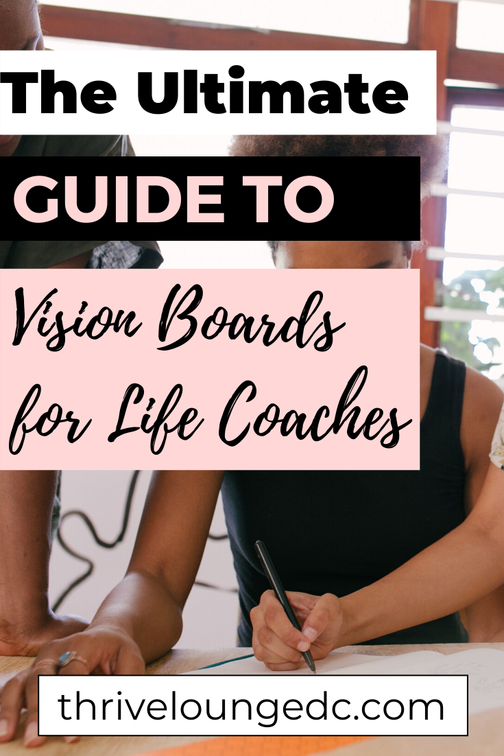 The Ultimate Guide to Vision Boards for Life Coaches — Thrive Lounge