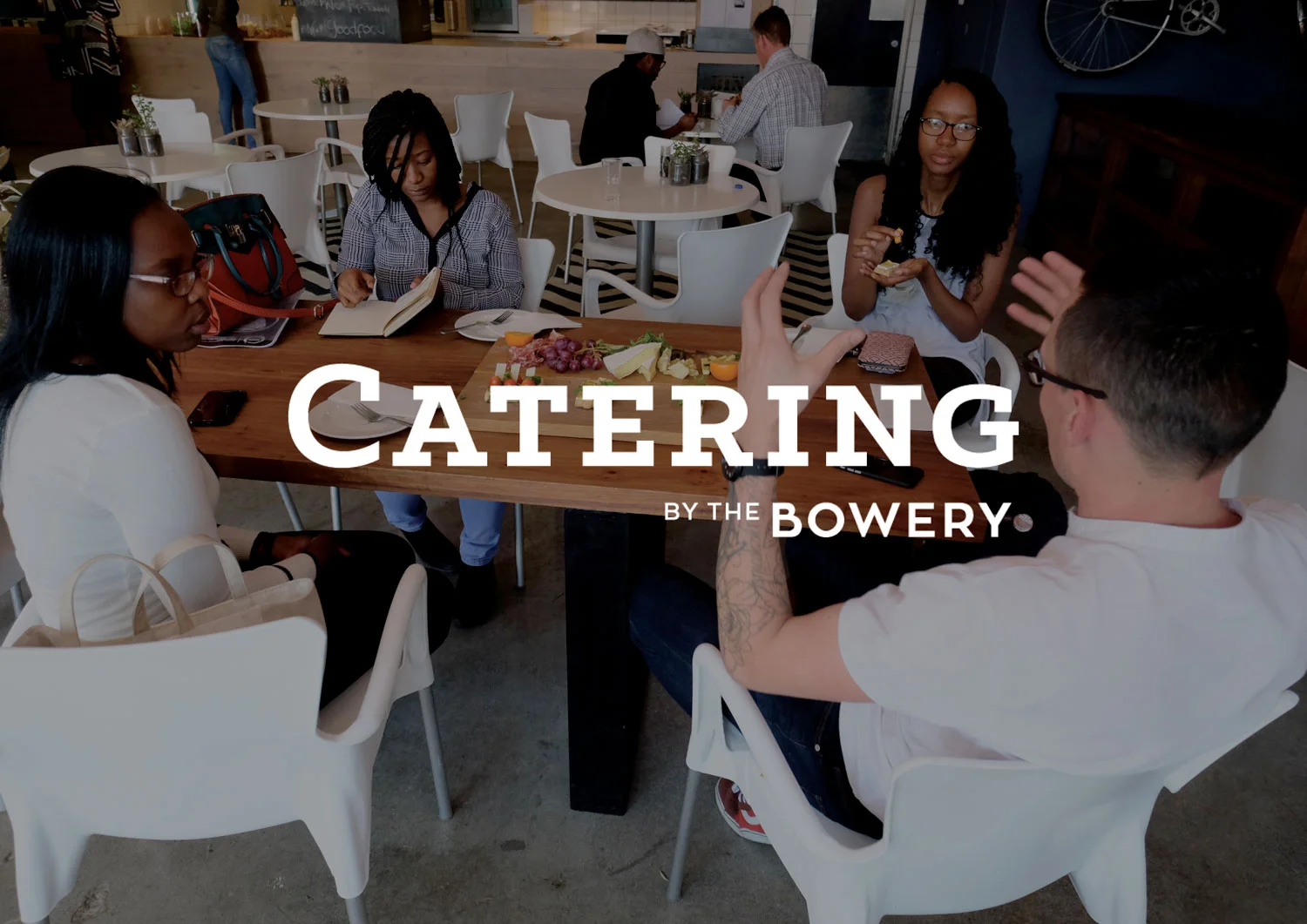 Go on. Give us a shout: catering@thebowery.co.za