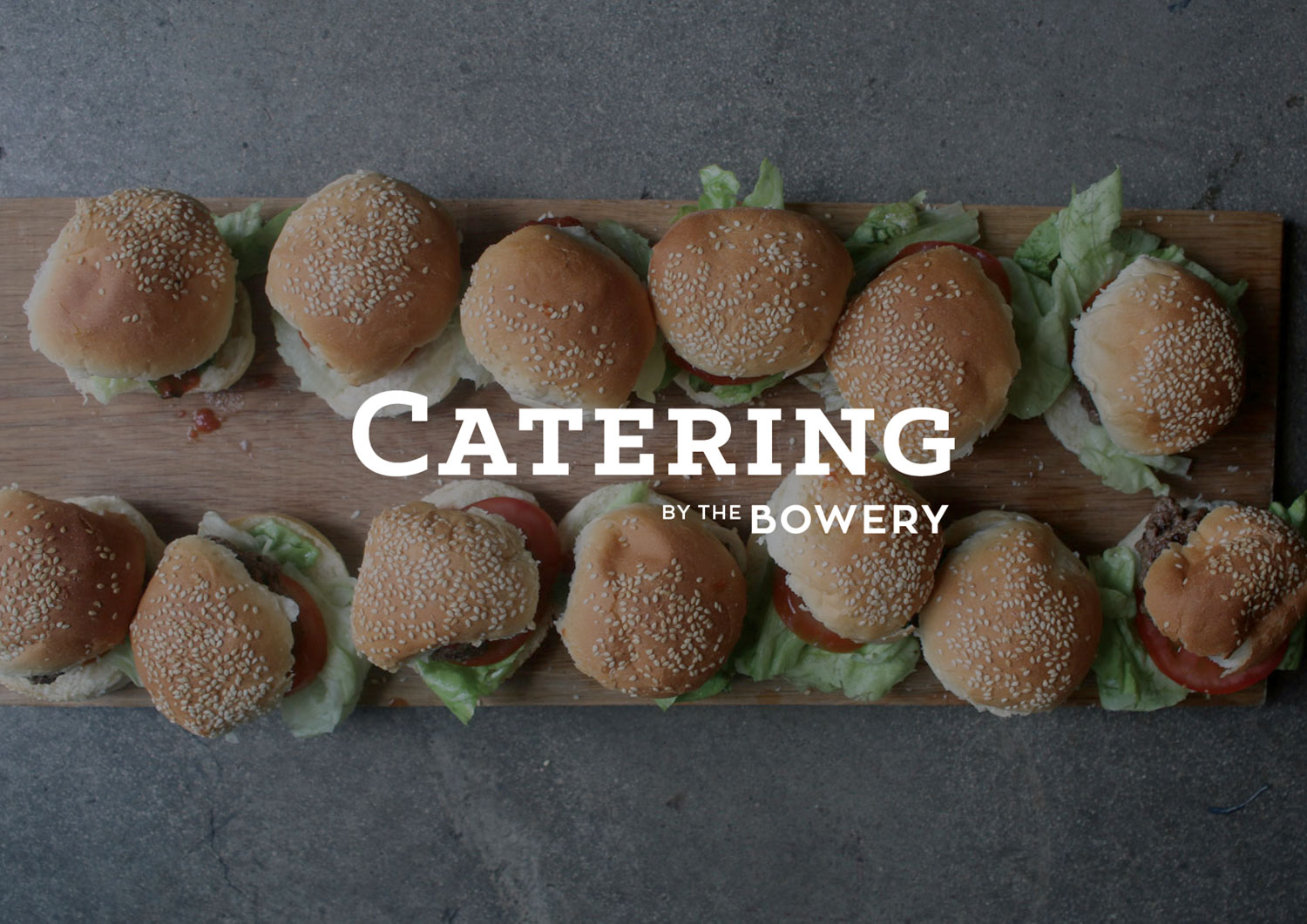 Go on. Give us a shout: catering@thebowery.co.za