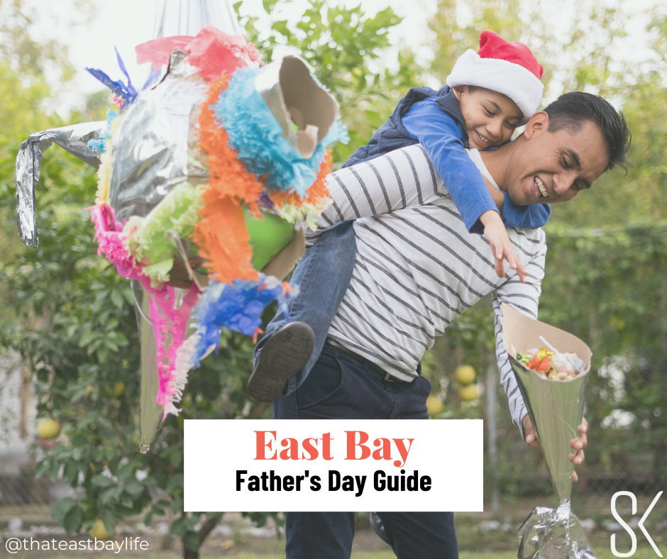 2021 East Bay Father's Day Guide