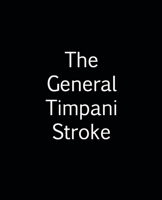 The Most General Description of The General Timpani Stroke - Generally Speaking